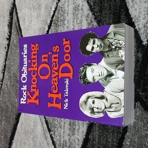 ROCK OBITUARIES 🎶 KNOCKING ON, HEAVEN'S DOOR BY NICK TALEVSKI BOOK PRICE FIRM